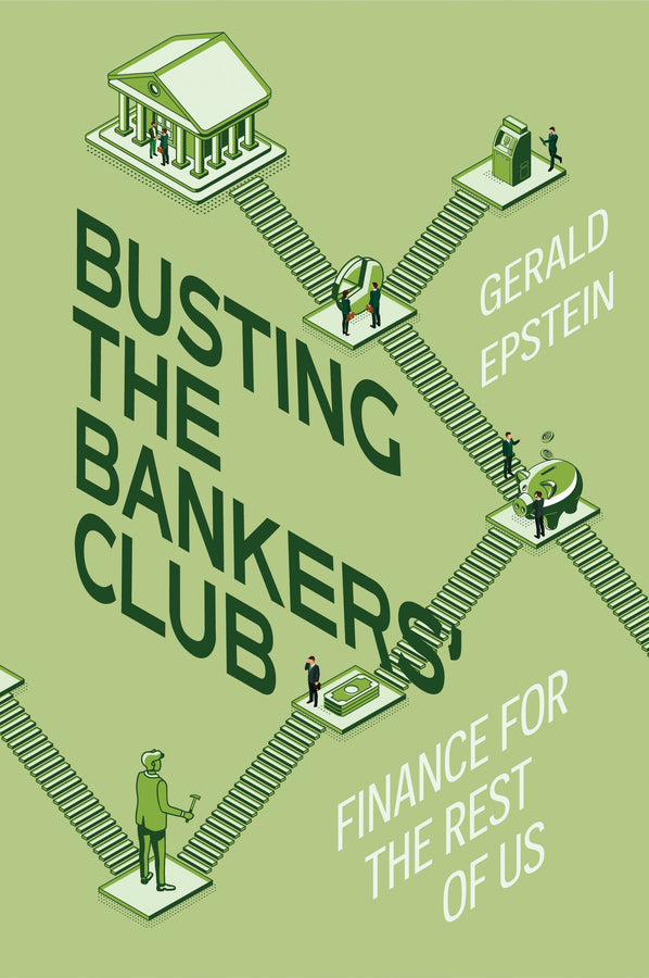 Busting the Bankers' Club: Finance for the Rest of Us cover