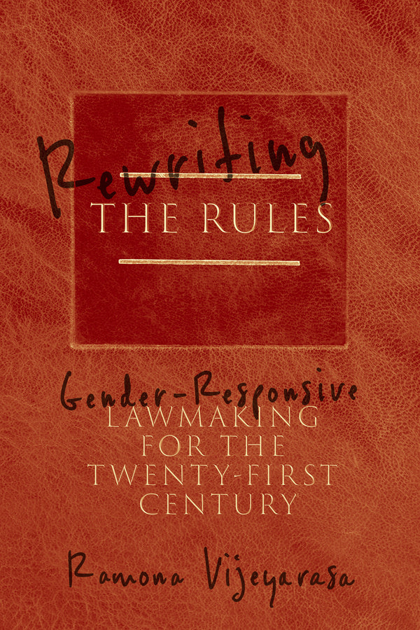 Rewriting the Rules: Gender-Responsive Lawmaking for the Twenty-First Century cover