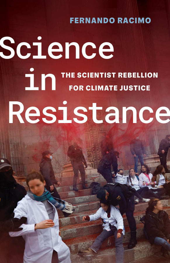 Science in Resistance: The Scientist Rebellion for Climate Justice cover
