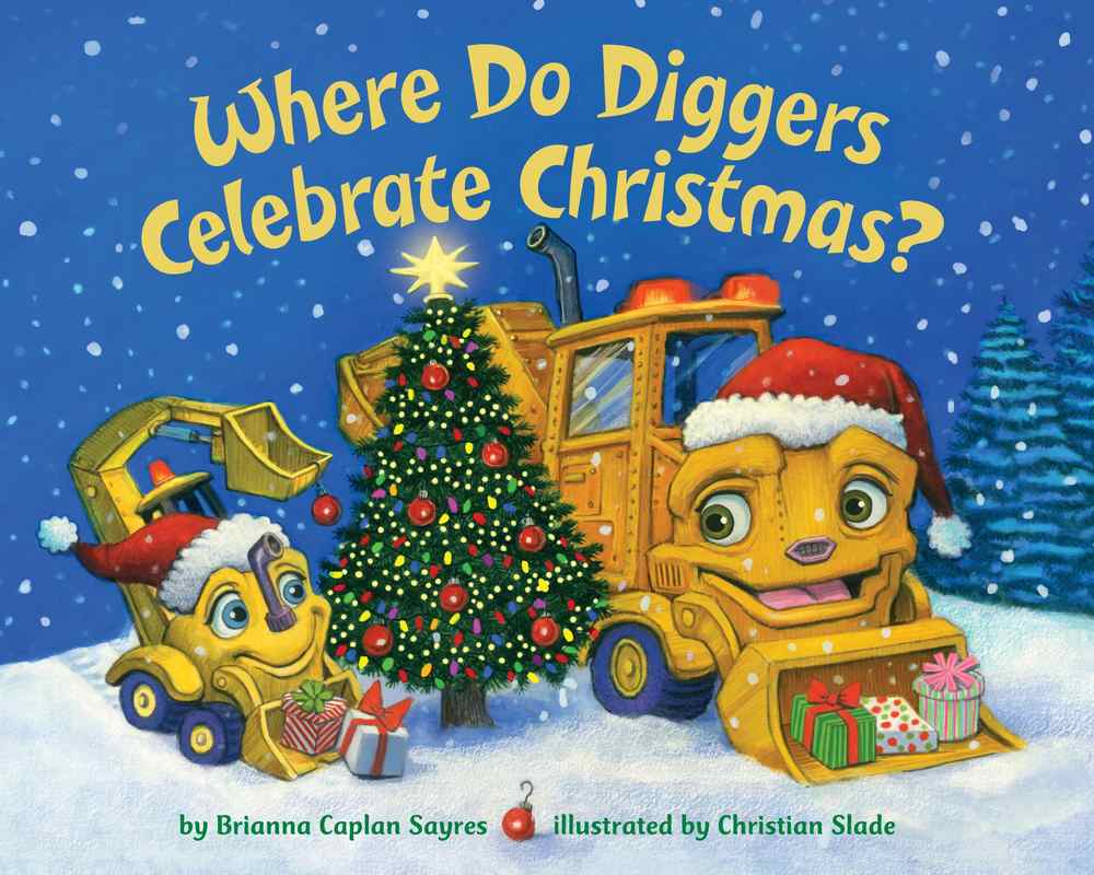 Where Do Diggers Celebrate Christmas? book cover
