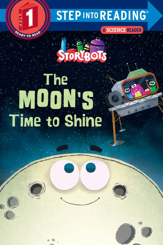 The Moon's Time to Shine (StoryBots) book cover