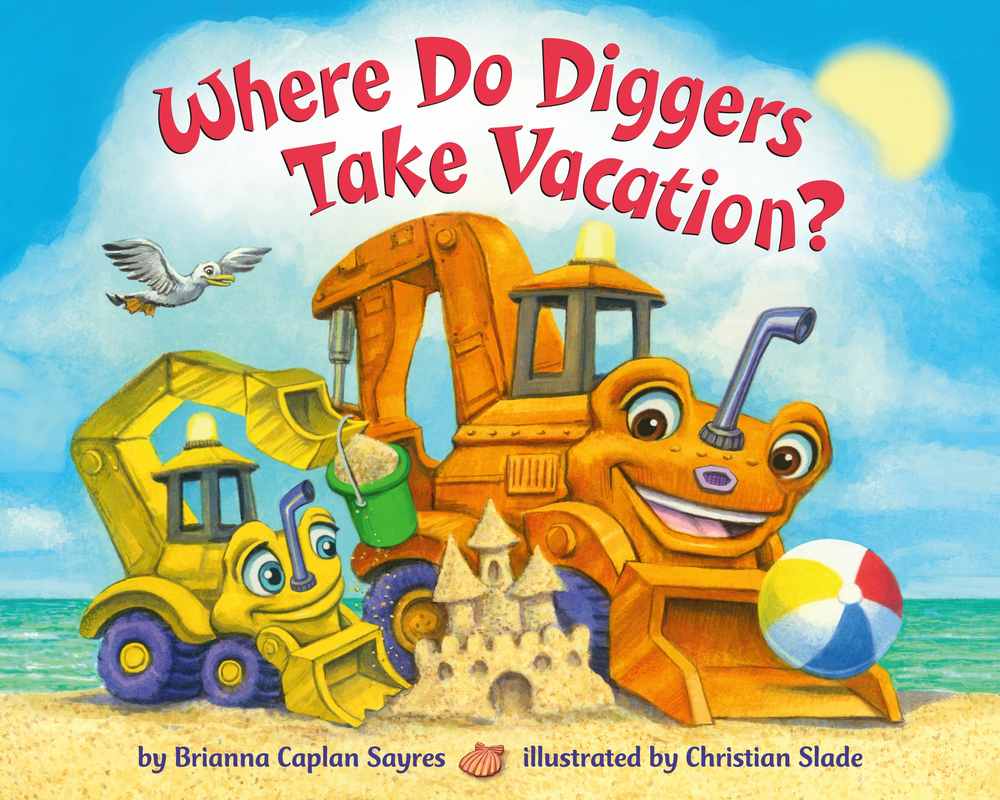 Where Do Diggers Take Vacation? book cover