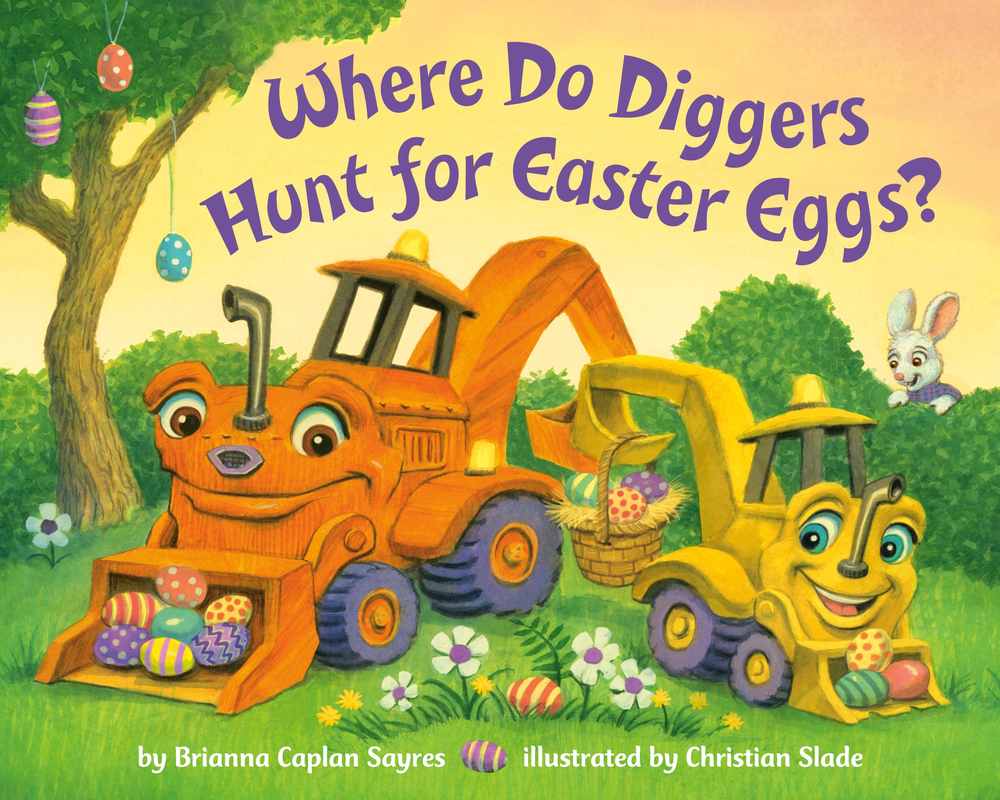 Where Do Diggers Hunt for Easter Eggs? book cover