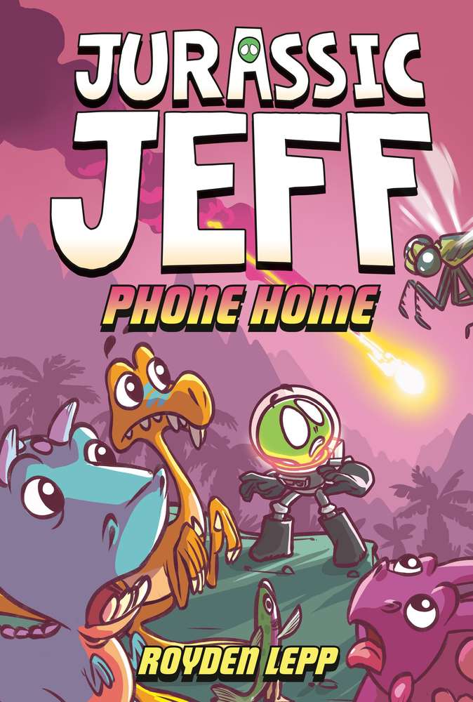 Jurassic Jeff: Phone Home (Jurassic Jeff Book 3) book cover