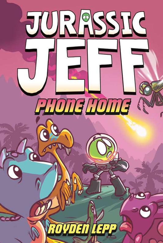 Jurassic Jeff: Phone Home (Jurassic Jeff Book 3) book cover