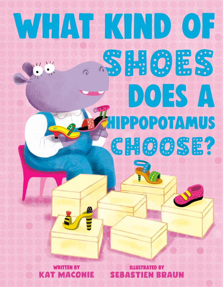 What Kind of Shoes Does a Hippopotamus Choose? book cover