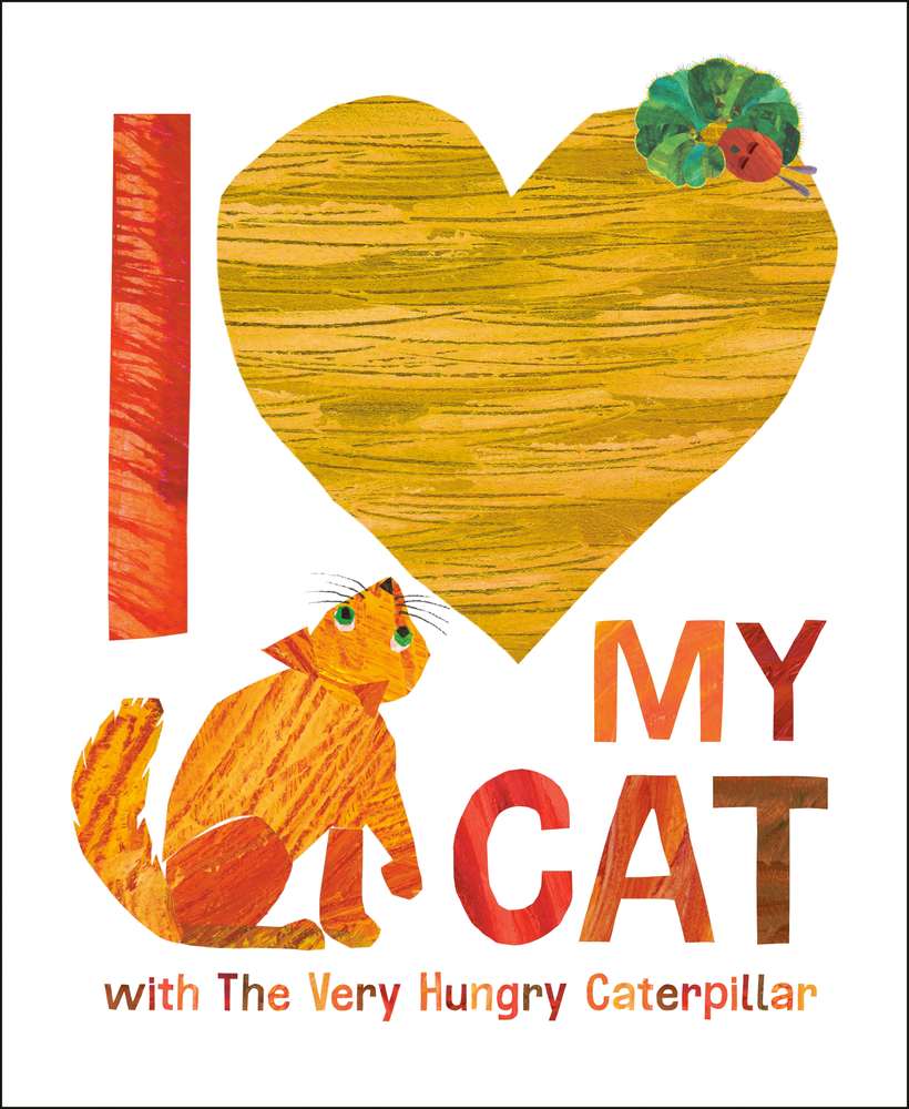 I Love My Cat with The Very Hungry Caterpillar book cover