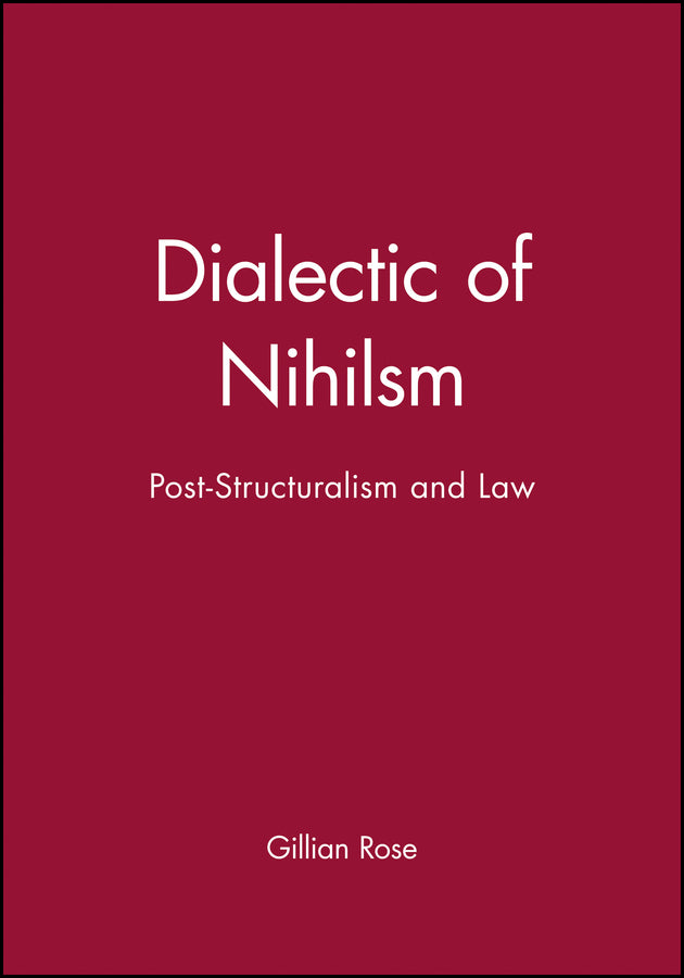 Dialectic of Nihilsm: Post-Structuralism and Law cover