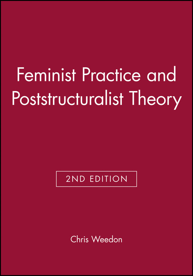 Feminist Practice and Poststructuralist Theory cover