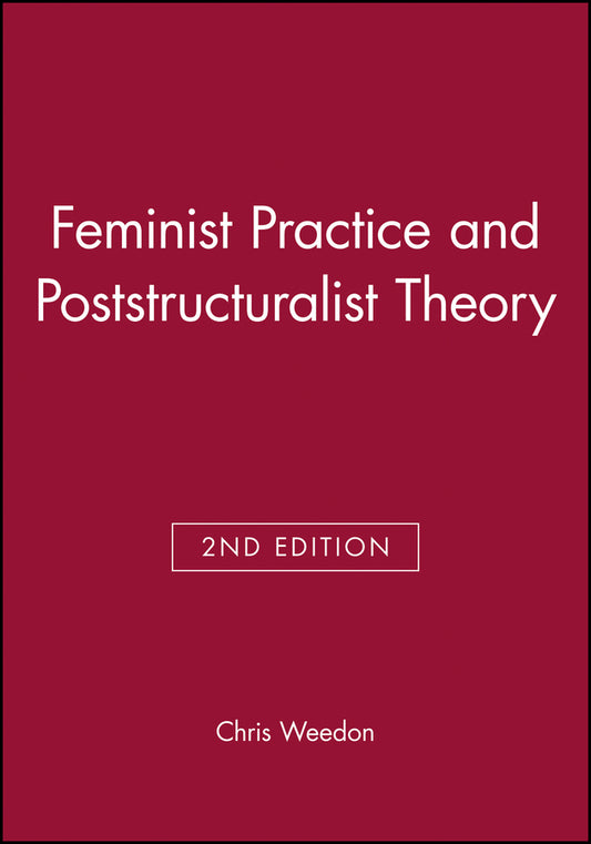 Feminist Practice and Poststructuralist Theory cover