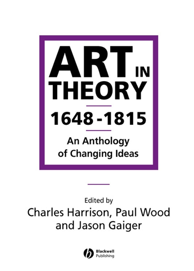 Art in Theory 1648-1815: An Anthology of Changing Ideas cover