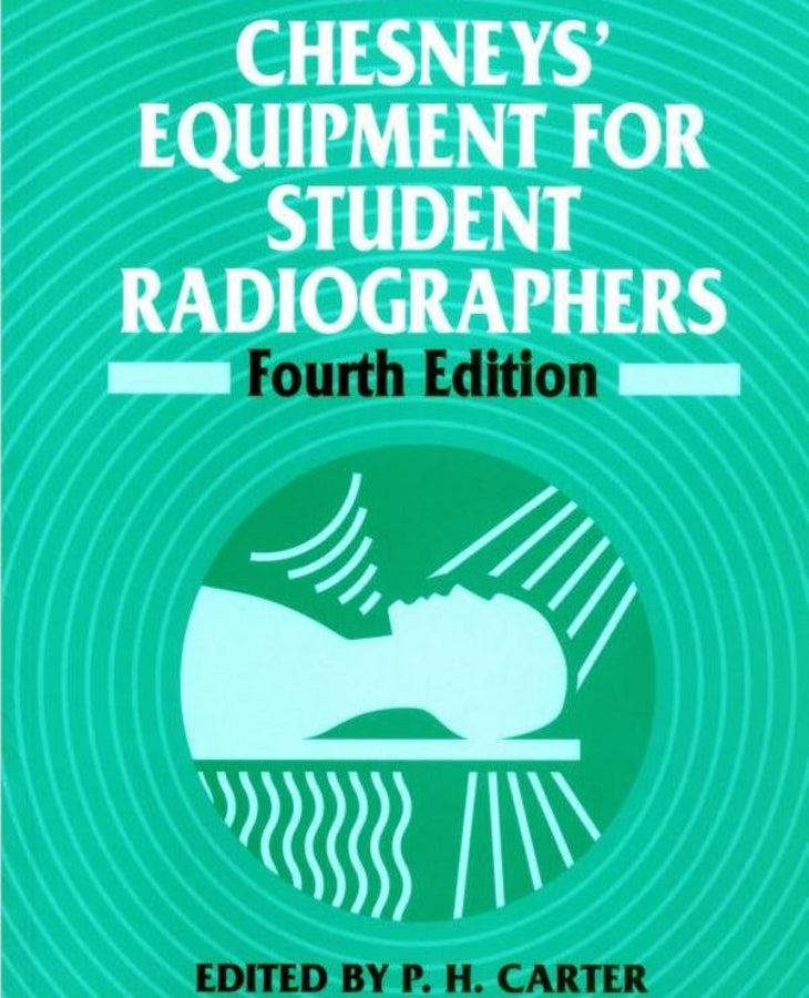 Chesneys' Equipment for Student Radiographers cover
