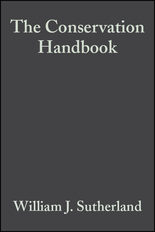The Conservation Handbook: Research, Management and Policy cover
