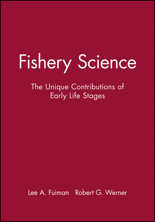 Fishery Science: The Unique Contributions of Early Life Stages cover