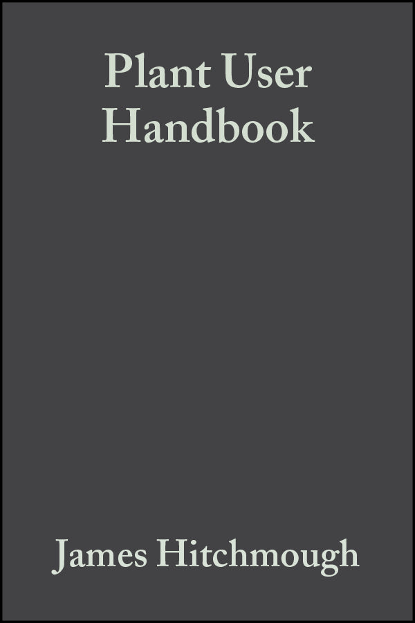 Plant User Handbook: A Guide to Effective Specifying cover