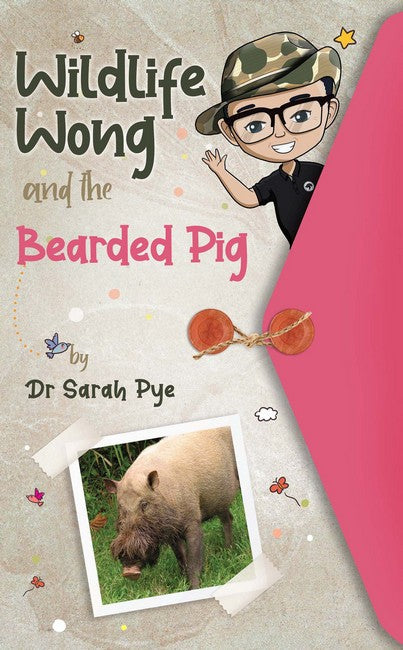 Wildlife Wong and the Bearded Pig: Wildlife Wong Series Book 4