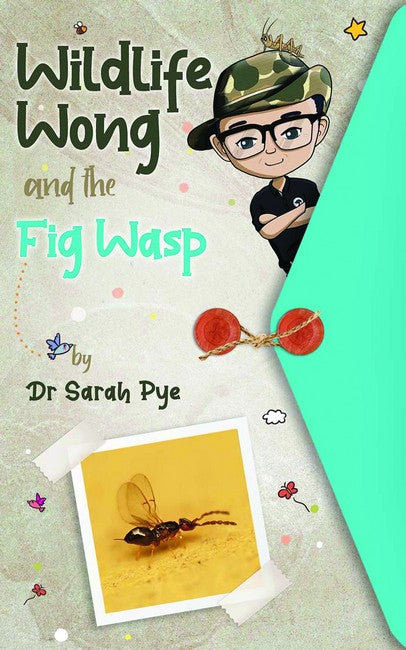 Wildlife Wong and the Fig Wasp cover