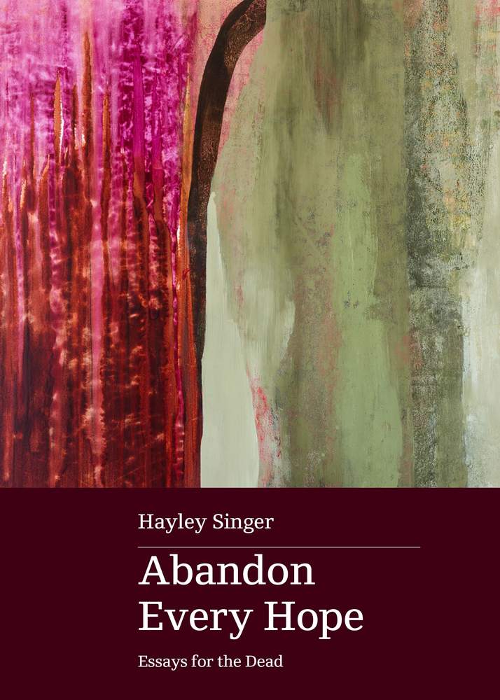 Abandon Every Hope: Essays for the Dead book cover