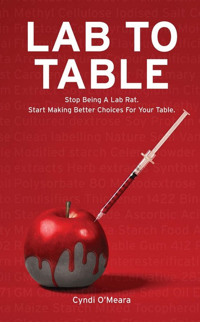 Lab to Table: Stop Being A Lab Rat. Start Making Better Choices For Your Table.