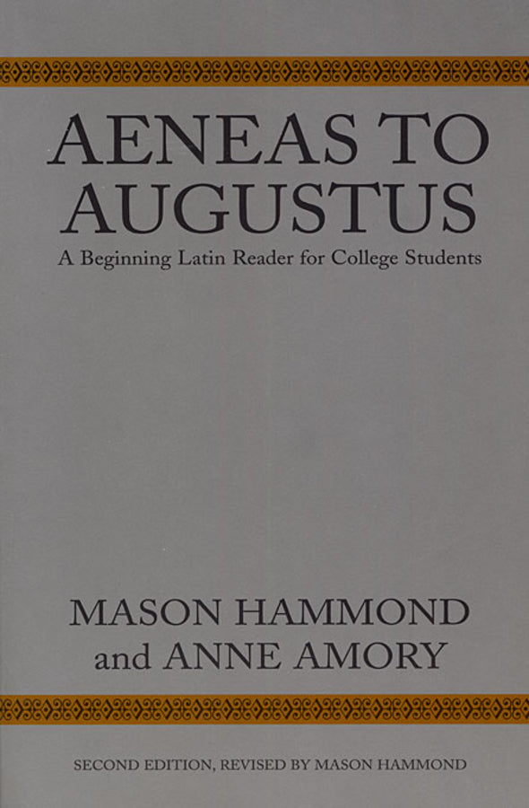 Aeneas to Augustus: A Beginning Latin Reader for College Students, Second Edition cover