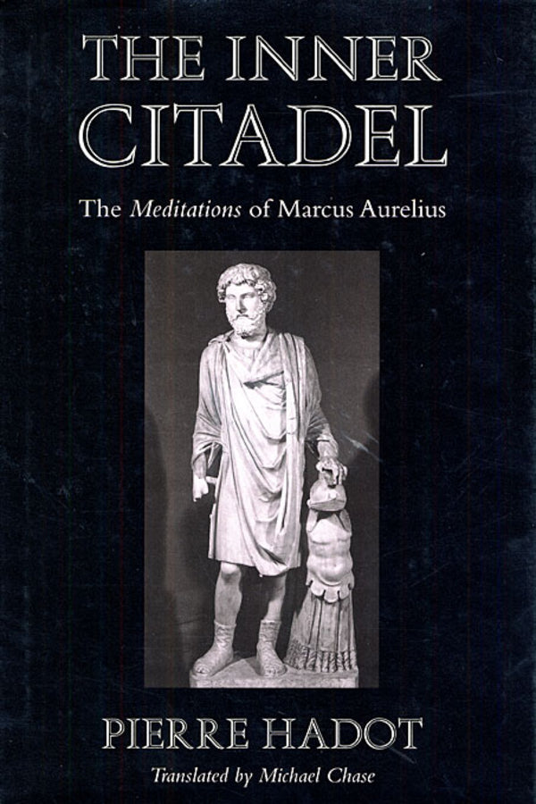 The Inner Citadel: The Meditations of Marcus Aurelius cover