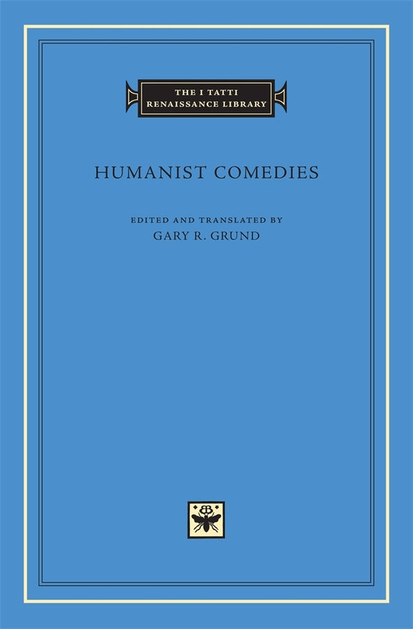 Humanist Comedies