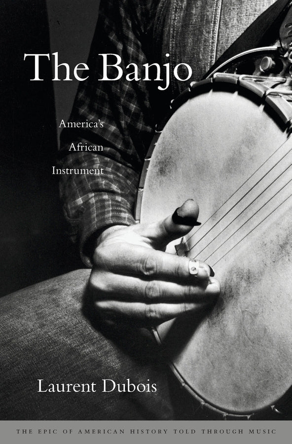 The Banjo: America's African Instrument cover