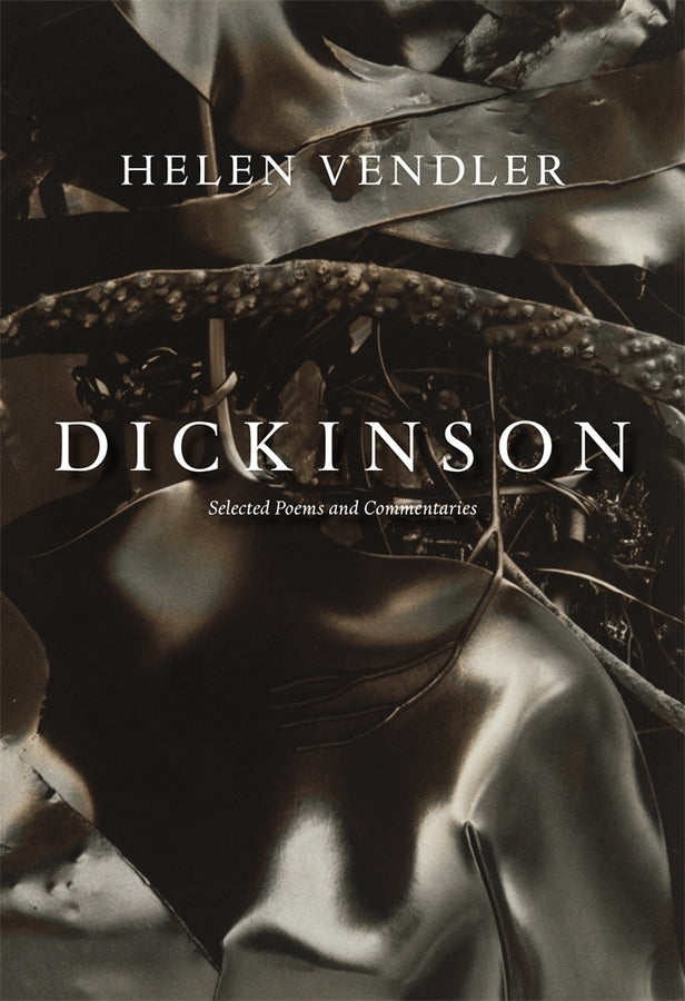 Dickinson: Selected Poems and Commentaries cover