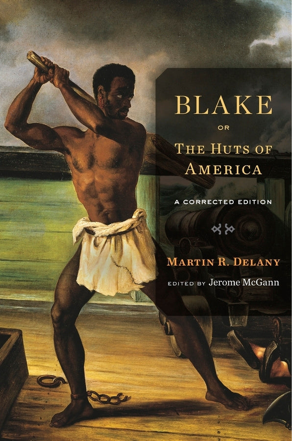 Blake; or, The Huts of America: A Corrected Edition cover
