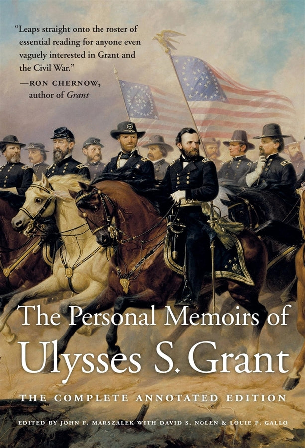 The Personal Memoirs of Ulysses S. Grant: The Complete Annotated Edition cover