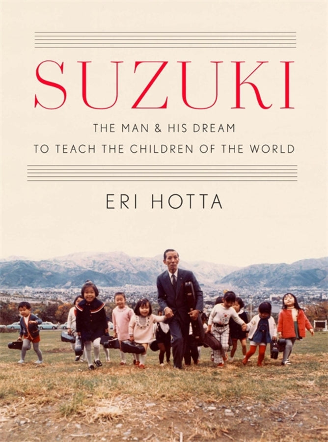 Suzuki: The Man and His Dream to Teach the Children of the World cover