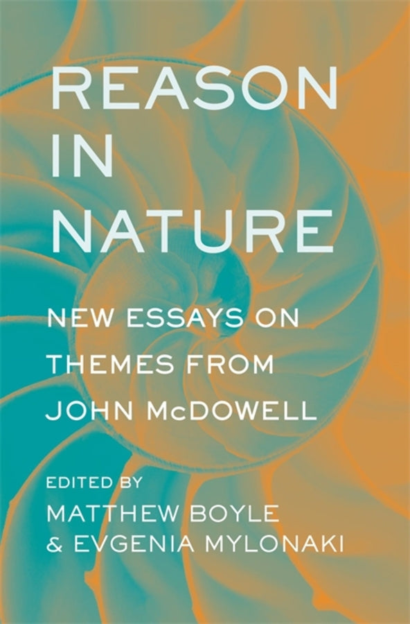 Reason in Nature: New Essays on Themes from John McDowell cover