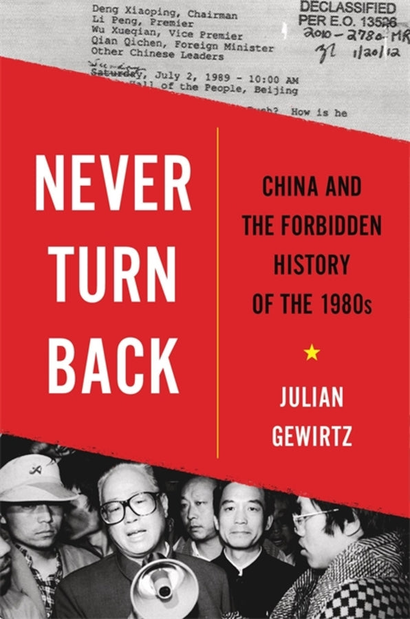 Never Turn Back: China and the Forbidden History of the 1980s cover