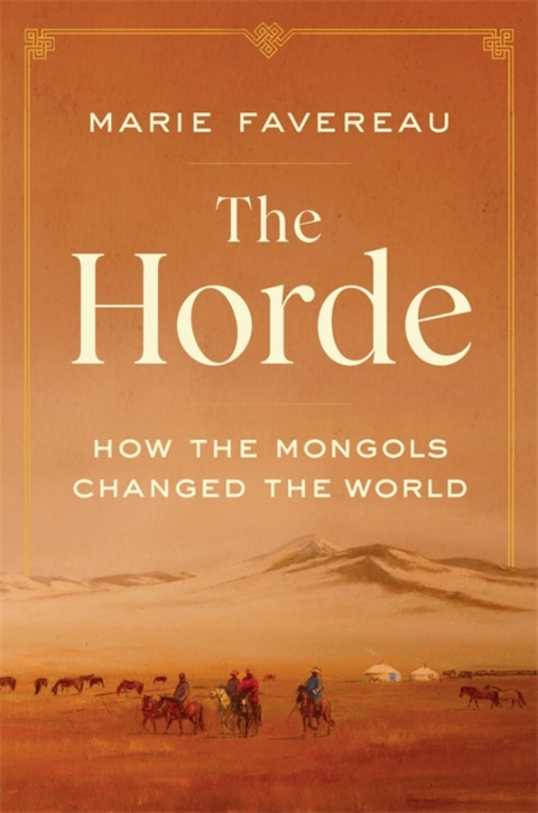 The Horde: How the Mongols Changed the World cover