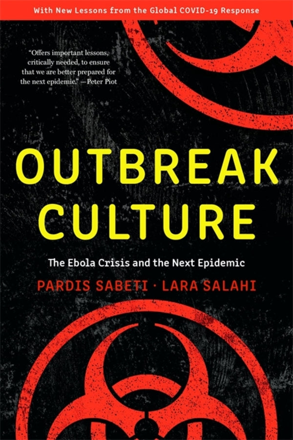 Outbreak Culture: The Ebola Crisis and the Next Epidemic, With a New Preface and Epilogue cover