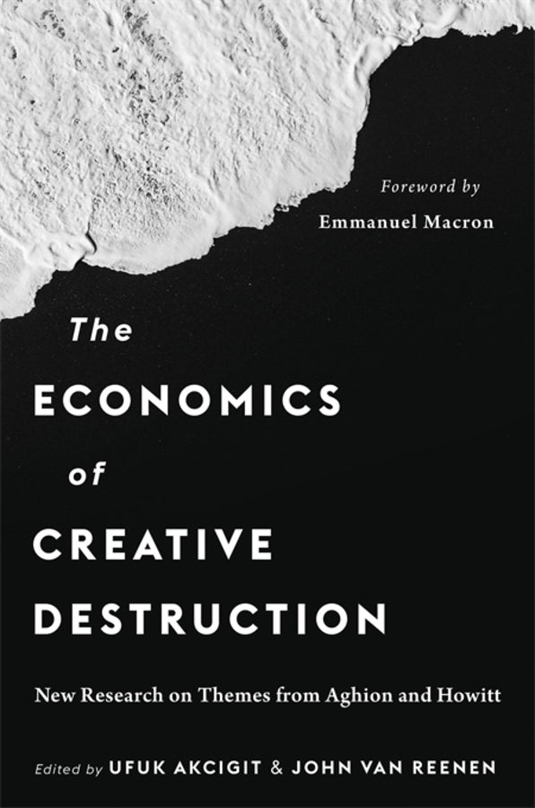 The Economics of Creative Destruction: New Research on Themes from Aghion and Howitt cover