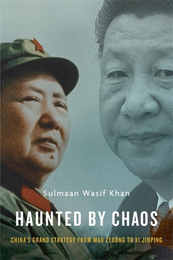 Haunted by Chaos: Chinas Grand Strategy from Mao Zedong to Xi Jinping, With a New Afterword cover