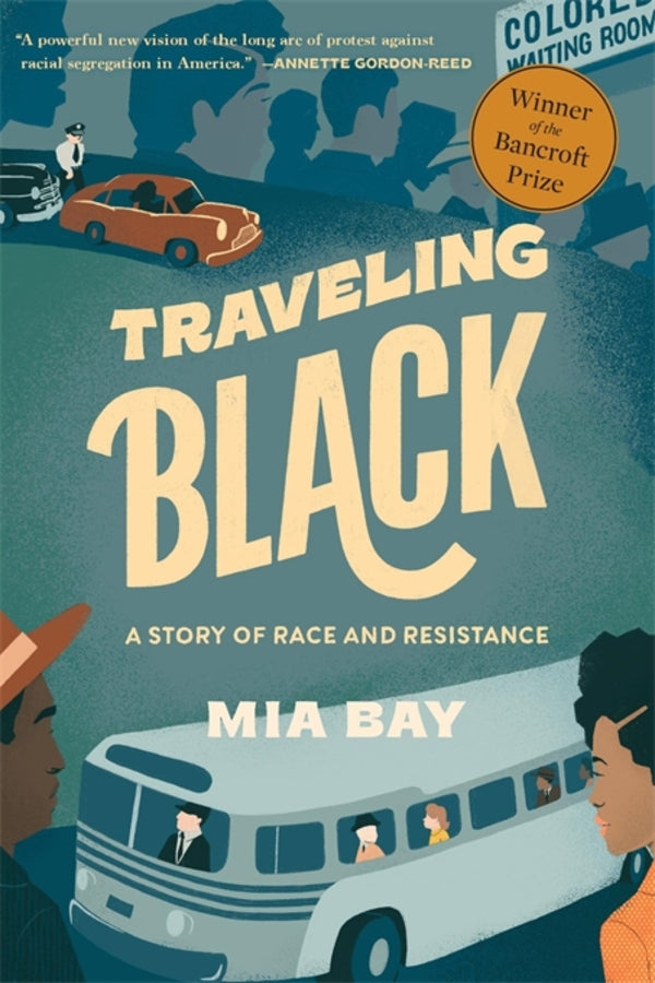 Traveling Black: A Story of Race and Resistance cover