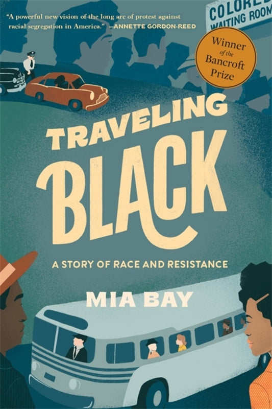 Traveling Black: A Story of Race and Resistance cover