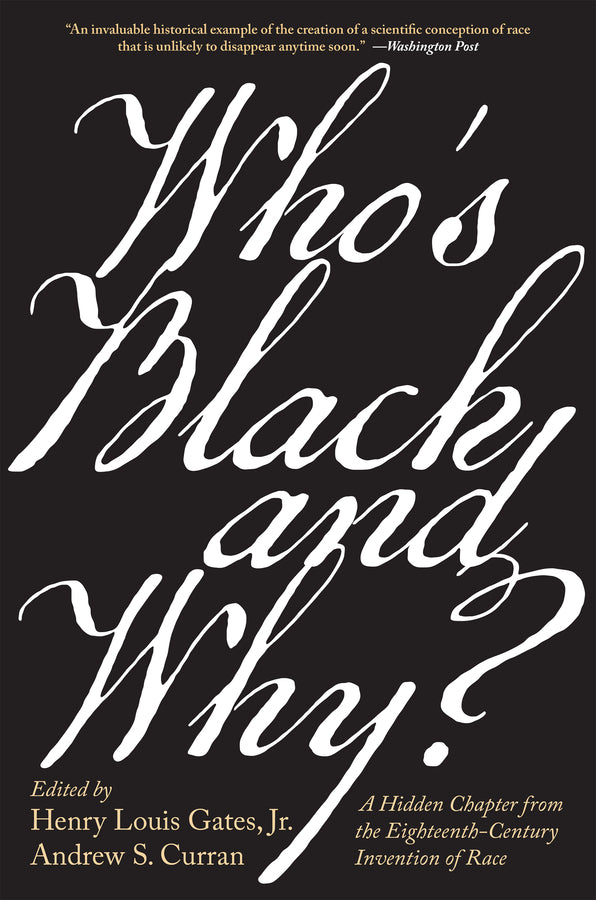 Who's Black and Why?: A Hidden Chapter from the Eighteenth-Century Invention of Race cover