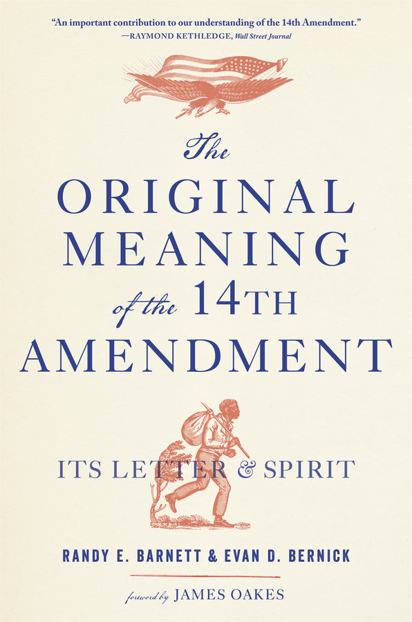 The Original Meaning of the Fourteenth Amendment: Its Letter and Spirit cover