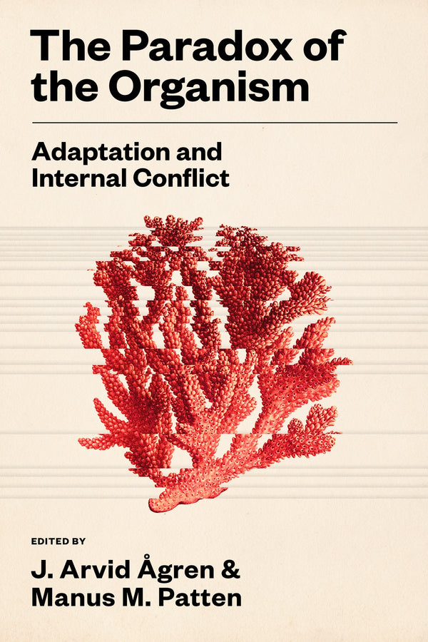 The Paradox of the Organism: Adaptation and Internal Conflict cover