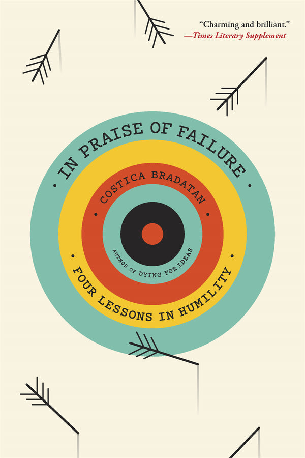 In Praise of Failure: Four Lessons in Humility cover