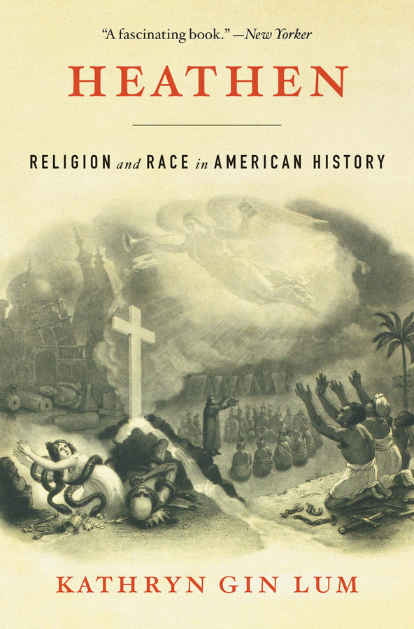 Heathen: Religion and Race in American History cover