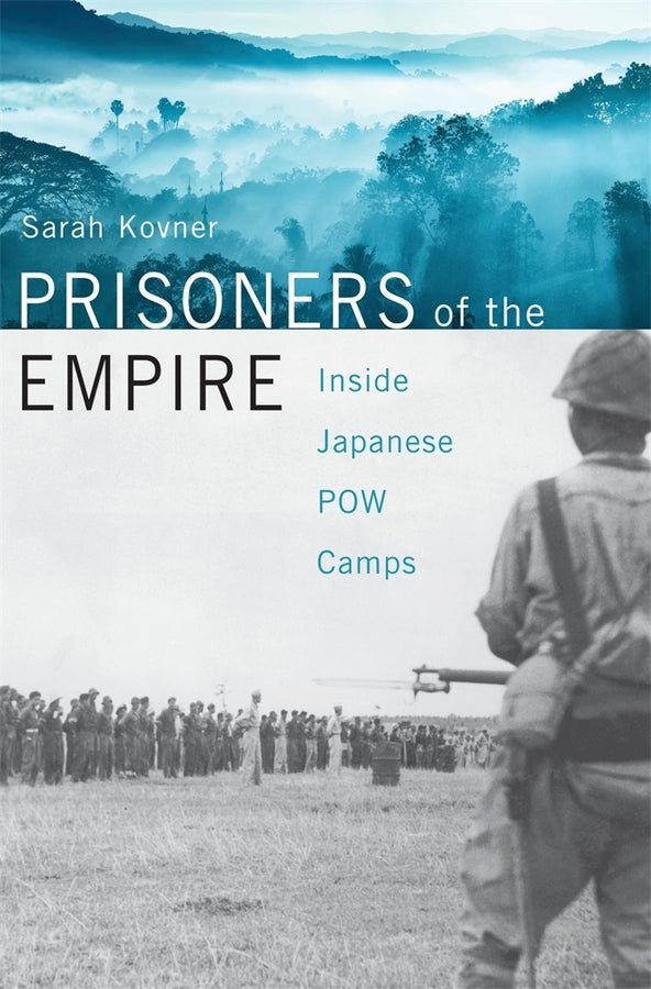Prisoners of the Empire: Inside Japanese POW Camps cover