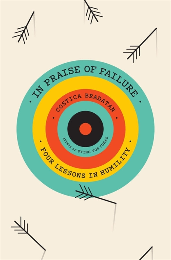 In Praise of Failure: Four Lessons in Humility cover