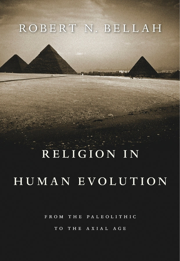 Religion in Human Evolution: From the Paleolithic to the Axial Age cover
