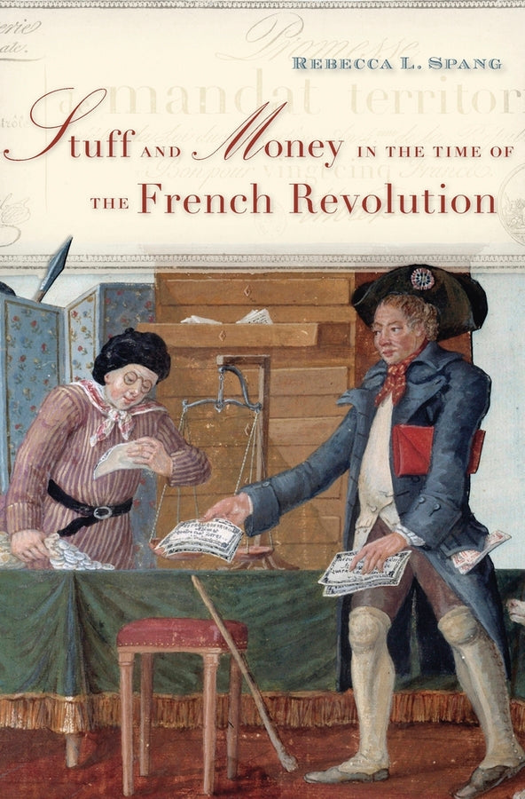 Stuff and Money in the Time of the French Revolution cover