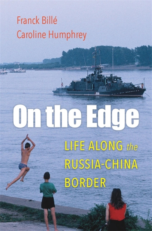On the Edge: Life along the Russia-China Border cover