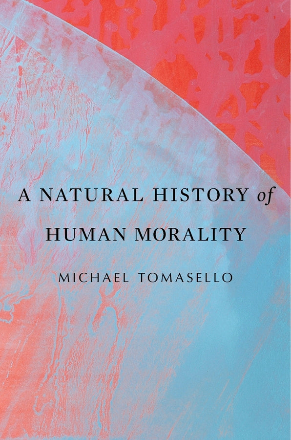 A Natural History of Human Morality cover